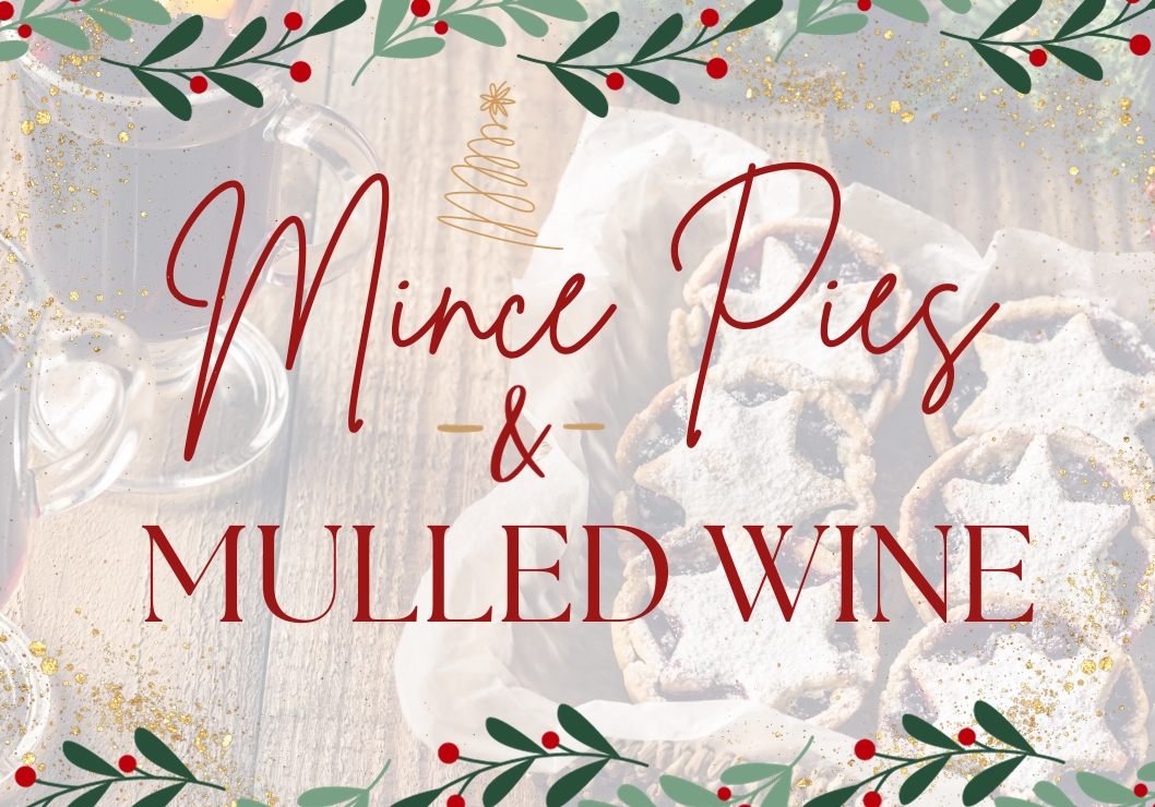 Mince Pies & Mulled Wine - Saturday 9th and Sunday 10th December image